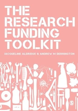 Immagine del venditore per The Research Funding Toolkit: How To Plan And Write Successful Grant Applications by Aldridge, Jacqueline [Paperback ] venduto da booksXpress
