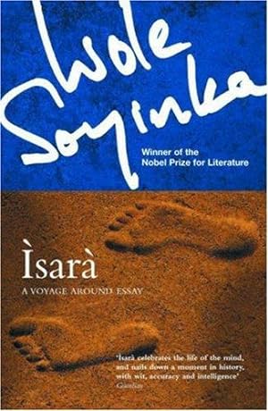 Seller image for Isara: A Voyage around "Essay" by Soyinka, Wole [Paperback ] for sale by booksXpress