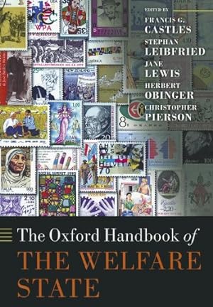 Seller image for The Oxford Handbook of the Welfare State (Oxford Handbooks) by Castles, Francis G., Leibfried, Stephan, Lewis, Jane, Obinger, Herbert, Pierson, Christopher [Paperback ] for sale by booksXpress