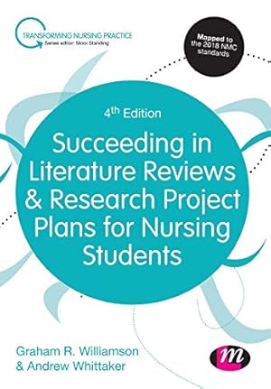 Seller image for Succeeding in Literature Reviews and Research Project Plans for Nursing Students (Transforming Nursing Practice Series) by Williamson, G.R., Whittaker, Andrew [Paperback ] for sale by booksXpress