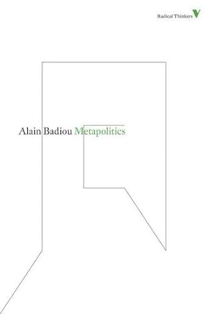Seller image for Metapolitics (Radical Thinkers) by Badiou, Alain [Paperback ] for sale by booksXpress
