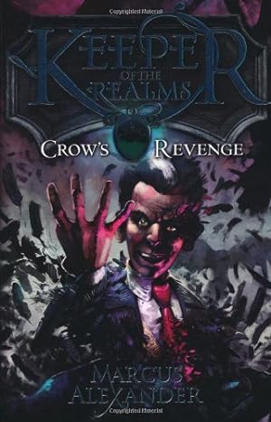 Seller image for Keeper of the Realms Crow's Revenge Book 1 by Alexander, Marcus [Paperback ] for sale by booksXpress