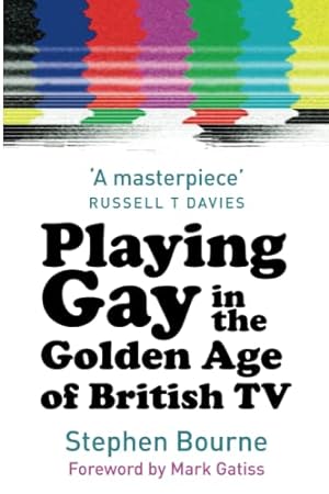 Seller image for Playing Gay in the Golden Age of British TV [Paperback ] for sale by booksXpress