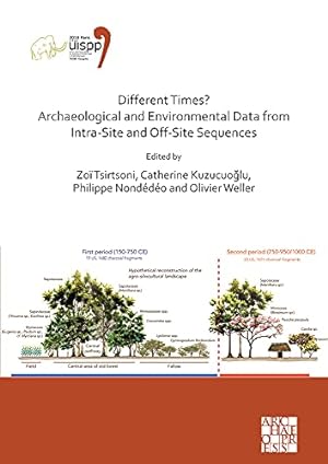 Imagen del vendedor de Different Times? Archaeological and Environmental Data from Intra-Site and Off-Site Sequences: Proceedings of the XVIII UISPP World Congress (4-9 June . (Proceedings of the UISPP World Congress) [Paperback ] a la venta por booksXpress