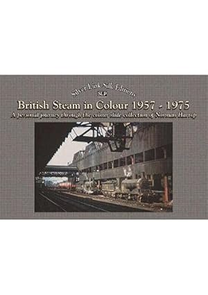 Seller image for British steam in colour 1957 to 1975: A personal journey (the colour slide collection of Norman Harrop) [Broché ] for sale by booksXpress