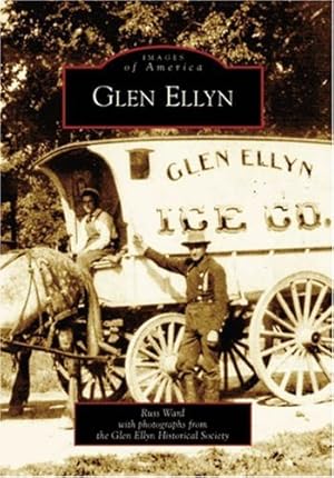 Immagine del venditore per Glen Ellyn (IL) (Images of America) by Ward, Russ, Glen Ellyn Historical Society [Paperback ] venduto da booksXpress