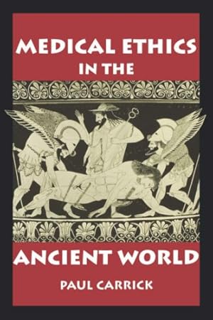 Immagine del venditore per Medical Ethics in the Ancient World (Clinical Medical Ethics) by Carrick, Paul J. [Paperback ] venduto da booksXpress