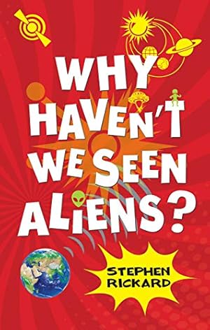 Seller image for Why Haven't We Seen Aliens (Raven Books) [Hardcover ] for sale by booksXpress