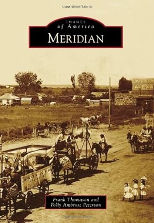 Seller image for Meridian (Images of America) by Thomason, Frank, Ambrose Peterson, Polly [Paperback ] for sale by booksXpress