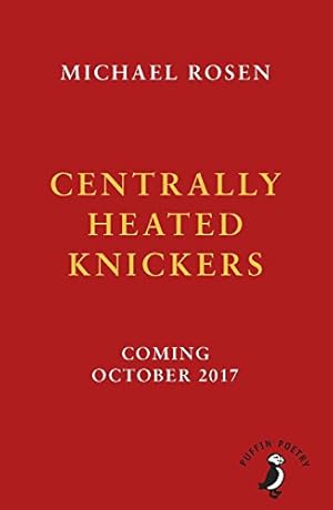 Bild des Verkufers fr Centrally Heated Knickers by Rosen, Michael [Paperback ] zum Verkauf von booksXpress