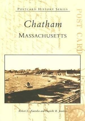 Seller image for Chatham, Massachusetts (MA) (Postcard History Series) by Robert Zaremba, Danielle Jeanloz [Paperback ] for sale by booksXpress