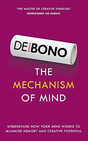 Imagen del vendedor de The Mechanism of Mind: Understand How Your Mind Works to Maximise Memory and Creative Potential by de Bono, Edward [Paperback ] a la venta por booksXpress