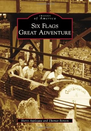 Seller image for Six Flags Great Adventure (Images of America) by Harry Applegate and Thomas Benton [Paperback ] for sale by booksXpress