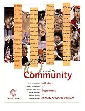 Seller image for One with the Community: Indicators of Engagement at Minority-Serving Institutions by Zlotkowski, Edward, Jacobs Jones, Rosalyn, Lenk, Margarita Maria, Meeropol, Jennifer, Gelmon, Sherril B., Norvell, Katrina H. [Paperback ] for sale by booksXpress