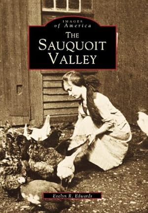 Seller image for The Sauquoit Valley (Images of America: New York) by Edwards, Evelyn R. [Paperback ] for sale by booksXpress