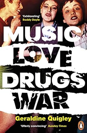 Imagen del vendedor de Music Love Drugs War by Quigley, Geraldine [Paperback ] a la venta por booksXpress