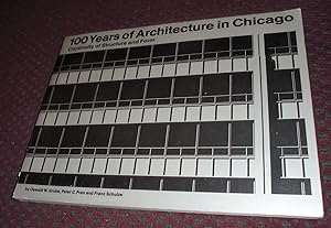 Imagen del vendedor de 100 Years of Architecture in Chicago: Continuity of Structure and Form : Exhibited at the Museum of Contemporary Art, Chicago a la venta por Pensees Bookshop
