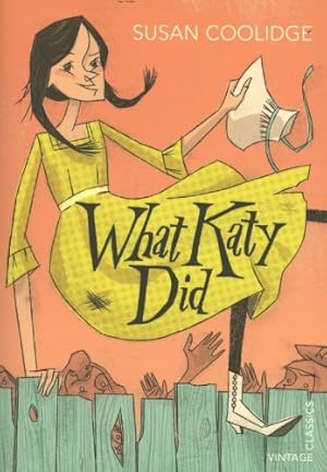 Imagen del vendedor de What Katy Did (Vintage Children's Classics) by Coolidge, Susan [Paperback ] a la venta por booksXpress