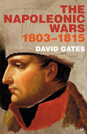 Image du vendeur pour Napoleonic Wars, 1803-1815 by Gates, David [Paperback ] mis en vente par booksXpress