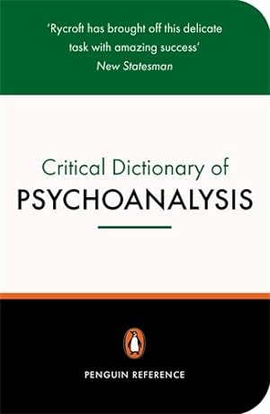 Immagine del venditore per A Critical Dictionary of Psychoanalysis, Second Edition (Penguin Reference Books) by Rycroft, Charles [Paperback ] venduto da booksXpress