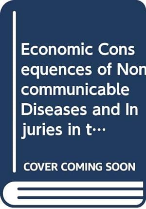 Seller image for Economic Consequences of Noncommunicable Diseases and Injuries in the Russian Federation (Public Health) by Suhrcke, M., Rocco, L., McKee, M., Mazzuco, S., Urban, D., Steinherr, A. [Paperback ] for sale by booksXpress