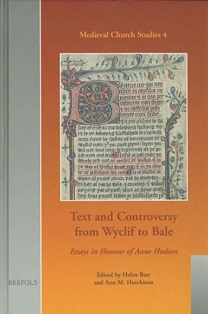 Bild des Verkufers fr Text and Controversy from Wyclif to Bale (MEDIEVAL CHURCH STUDIES) by Barr, H. [FRENCH LANGUAGE - Hardcover ] zum Verkauf von booksXpress