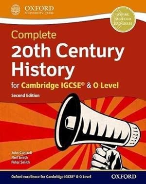 Immagine del venditore per Complete 20th Century History for Cambridge IGCSE (R) & O Level by Smith, Peter,Smith, Neil,Cantrell, John [Paperback ] venduto da booksXpress