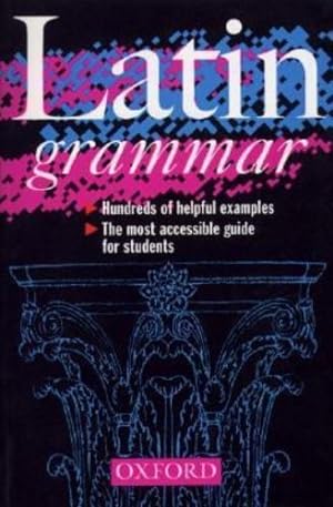 Imagen del vendedor de Latin Grammar by Morwood, Grocyn Lecturer James [Paperback ] a la venta por booksXpress