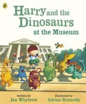 Seller image for Harry and the Dinosaurs At the Museum by Whybrow, Ian [Paperback ] for sale by booksXpress