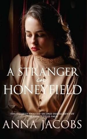 Seller image for A Stranger in Honeyfield (The Honeyfield Series) by Jacobs, Anna [Paperback ] for sale by booksXpress