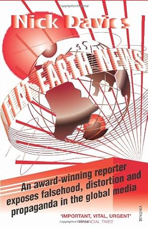 Immagine del venditore per Flat Earth News: An Award-Winning Reporter Exposes Falsehood, Distortion and Propaganda in the Global Media by Davies, Nick [Paperback ] venduto da booksXpress