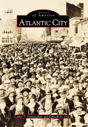 Seller image for Atlantic City (NJ) (Images of America) by John T. Cunningham, Kenneth D. Cole [Paperback ] for sale by booksXpress