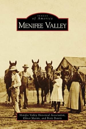 Seller image for Menifee Valley (CA) (Images of America) by Menifee Valley Historical Association, Martin, Elinor, Bouris, Betty [Paperback ] for sale by booksXpress