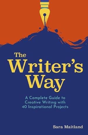 Image du vendeur pour The Writer's Way: A Complete Guide to Creative Writing with 40 Inspirational Projects [Soft Cover ] mis en vente par booksXpress