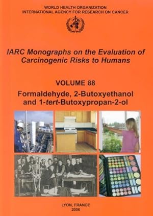 Seller image for Formaldehyde 2-Butoxyethanol and 1-tert-Butoxy-2-propanol (Medicine) by The International Agency for Research on Cancer [Paperback ] for sale by booksXpress