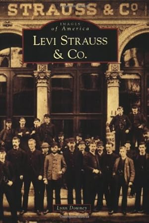Seller image for Levi Strauss & Co. (CA) (Images of America) by Downey, Lynn [Paperback ] for sale by booksXpress
