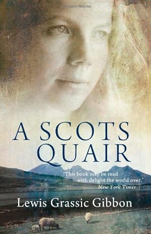 Seller image for A Scots Quair: Sunset Song: Cloud Howe: Grey Granite by Gibbon, Lewis Grassic [Paperback ] for sale by booksXpress