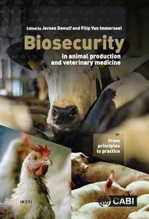 Seller image for Biosecurity in Animal Production and Veterinary Medicine: From Principles to Practice [Hardcover ] for sale by booksXpress