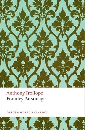 Seller image for Framley Parsonage (Oxford World's Classics) by Trollope, Anthony [Paperback ] for sale by booksXpress