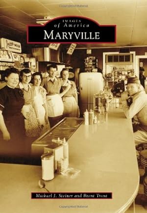 Immagine del venditore per Maryville (Images of America) by Steiner, Michael J., Trout, Brent [Paperback ] venduto da booksXpress