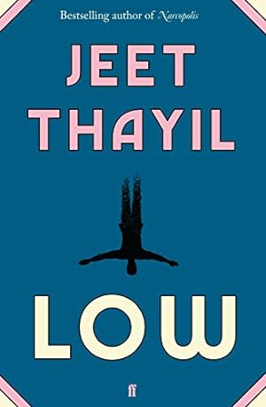 Seller image for Low by Thayil, Jeet [Paperback ] for sale by booksXpress