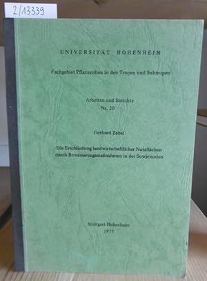 Seller image for Die Erschlieung landwirtschaftlicher Nutzflchen durch Bewsserungsmanahmen in der Sowjetunion. for sale by Versandantiquariat Trffelschwein