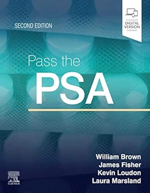 Seller image for Pass the PSA by Brown BSc MBBS MRCP(UK) FHEA, William, Loudon MBBS MRCP(UK) FHEA, Kevin W, Fisher BSc MSc MBBS, James, Marsland MPharm ClinDip, Laura B [Paperback ] for sale by booksXpress