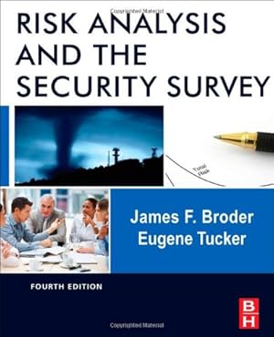 Imagen del vendedor de Risk Analysis and the Security Survey by Broder, James F., Tucker, Eugene [Hardcover ] a la venta por booksXpress