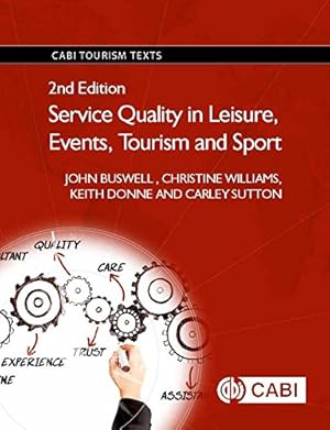 Seller image for Service Quality in Leisure, Events, Tourism and Sport (CABI Tourism Texts) Hardcover for sale by booksXpress