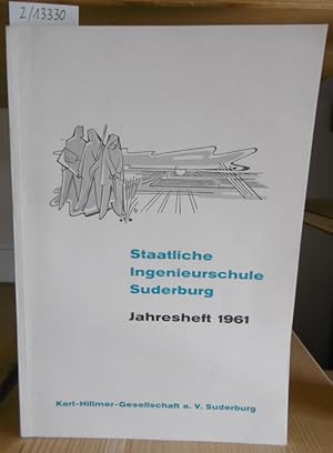 Bild des Verkufers fr Staatliche Ingenieurschule Suderburg. Jahresheft 1961. zum Verkauf von Versandantiquariat Trffelschwein