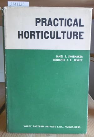 Image du vendeur pour Practical Horticulture. mis en vente par Versandantiquariat Trffelschwein