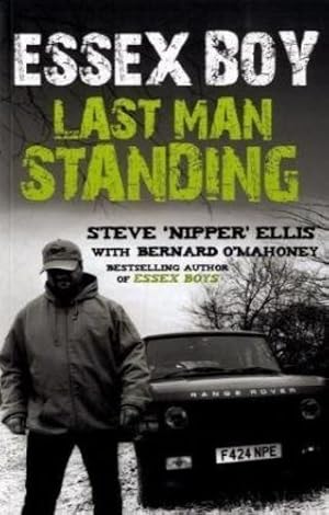 Seller image for Essex Boy: Last Man Standing by Ellis, Steve Nipper, O'Mahoney, Bernard [Paperback ] for sale by booksXpress