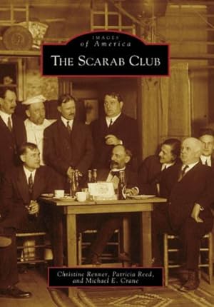 Seller image for The Scarab Club (MI) (Images of America) by Renner, Christine, Reed, Patricia, Crane, Michael E. [Paperback ] for sale by booksXpress