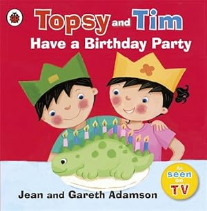 Immagine del venditore per Topsy And Tim Have A Birthday Party (Topsy & Tim) by Ladybird [Paperback ] venduto da booksXpress